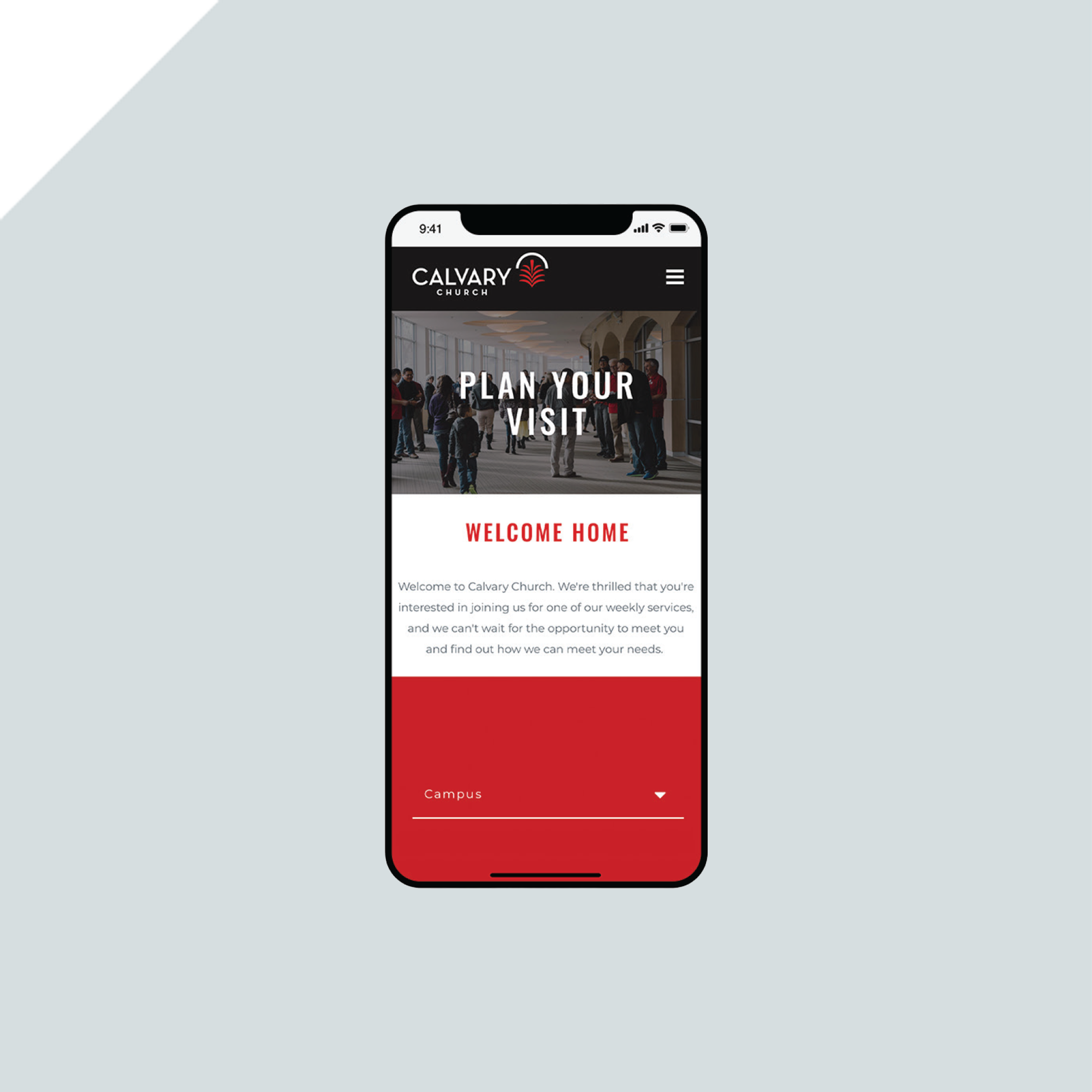 A smartphone displays the Calvary Church website’s Plan Your Visit page, showing a welcome message, a campus dropdown menu, and a blurred image of people in the background. The phone is centered on a light gray background. A smartphone displays the Calvary Church website’s Plan Your Visit page, showing a welcome message, a campus dropdown menu, and a blurred image of people in the background. The phone is centered on a light gray background.